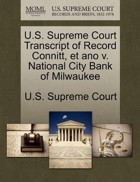 portada u.s. supreme court transcript of record connitt, et ano v. national city bank of milwaukee (in English)