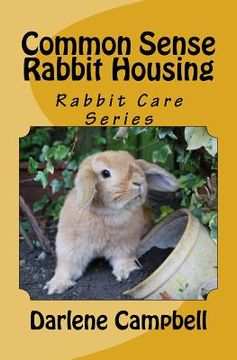 portada Common Sense Rabbit Housing (in English)