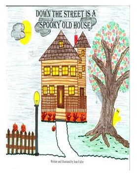 portada Down The Street Is A Spooky Old House (en Inglés)