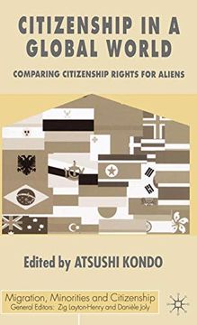 portada Citizenship in a Global World: Comparing Citizenship Rights for Aliens (Migration, Diasporas and Citizenship) (en Inglés)