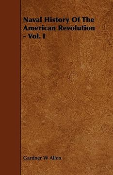 portada naval history of the american revolution - vol. i (in English)