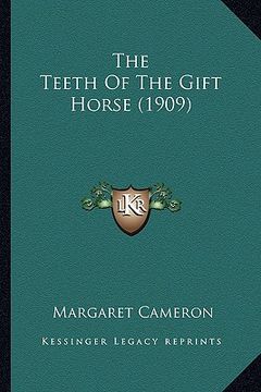 portada the teeth of the gift horse (1909) the teeth of the gift horse (1909) (in English)