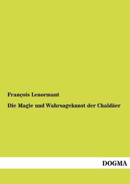 portada Die Magie Und Wahrsagekunst Der Chald Er (German Edition)