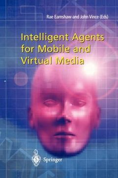 portada intelligent agents for mobile and virtual media (en Inglés)