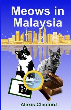 portada Meows in Malaysia: Suspects Jewels Robes (in English)