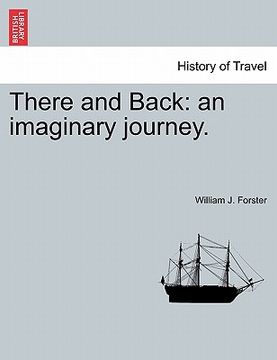portada there and back: an imaginary journey.