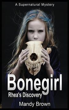 portada Bonegirl: A Supernatural Mystery for Ages 9 -12 (en Inglés)