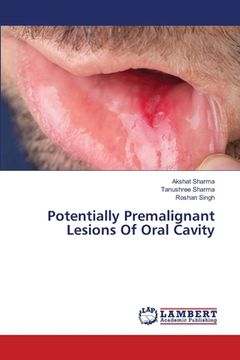 portada Potentially Premalignant Lesions Of Oral Cavity (en Inglés)