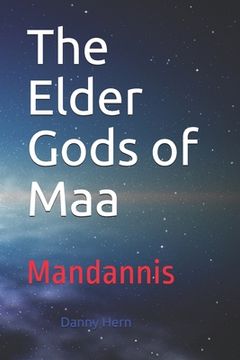 portada The Elder Gods of Maa: Mandannis (in English)