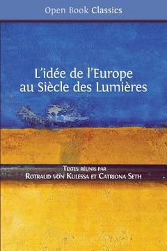 portada L'idée de l'Europe: au Siècle des Lumières (en Francés)