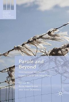 portada Parole and Beyond: International Experiences of Life After Prison (Palgrave Studies in Prisons and Penology)