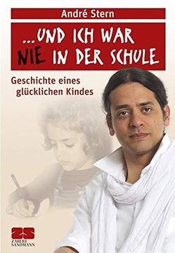 portada Und ich war nie in der Schule": Geschichte Eines Glücklichen Kindes (in German)