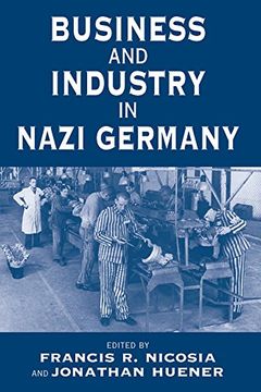 portada Business and Industry in Nazi Germany (Vermont Studies on Nazi Germany and the Holocaust)