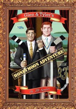 portada glen & tyler's honeymoon adventure (en Inglés)