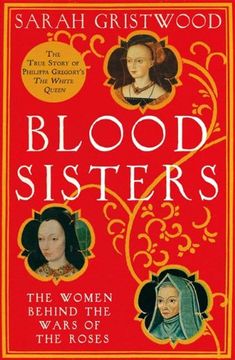portada Blood Sisters: The Women Behind the Wars of the Roses
