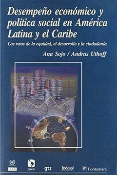 portada Desempeño económico y política social en América Latina y el Caribe. Los retos de la equidad, el desarrollo y la ciudadanía