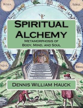 portada Spiritual Alchemy: Metamorphosis of Body, Mind, and Soul 