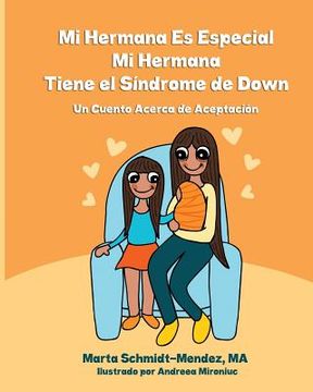 portada Mi Hermana es Especial, Mi Hermana Tiene el Sindrome de Down: Una Historia Acerca de Aceptacion