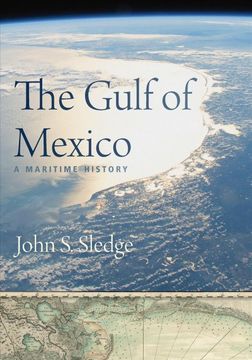 portada The Gulf of Mexico: A Maritime History (en Inglés)