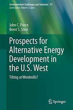 portada Prospects for Alternative Energy Development in the U.S. West: Tilting at Windmills? (Environmental Challenges and Solutions)