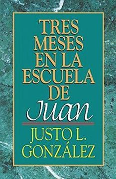 portada Tres Meses en la Escuela de Juan: Estudios Sobre el Evangelio de Juan (en Inglés)
