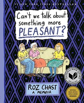 portada Can'T we Talk About Something More Pleasant? A Memoir (in English)