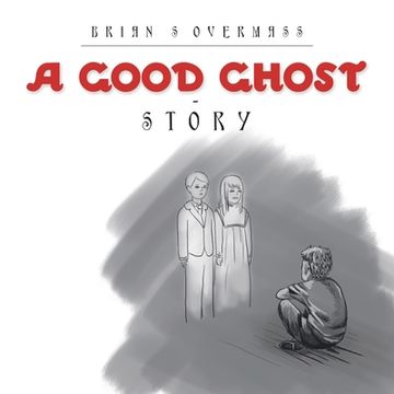 portada A Good Ghost - Story (en Inglés)