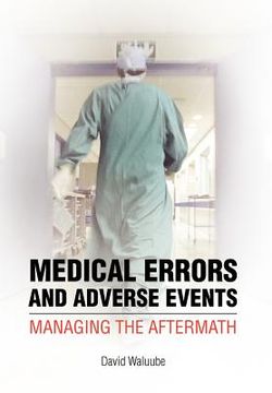 portada medical errors and adverse events: managing the aftermath: managing the aftermath (en Inglés)
