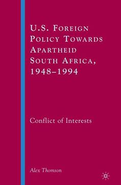 portada U. S. Foreign Policy Towards Apartheid South Africa, 1948-1994: Conflict of Interests (in English)