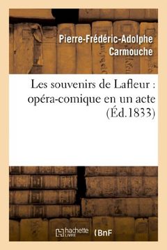 portada Les Souvenirs de LaFleur: Opera-Comique En Un Acte (Arts) (French Edition)