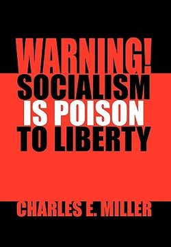 portada warning! socialism is poison to liberty (en Inglés)