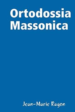 portada Ortodossia Massonica (en Italiano)