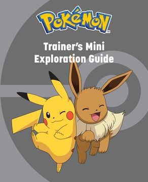 portada Pokémon: Trainer'S Mini Exploration Guide (en Inglés)
