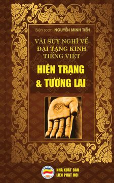 portada Vài suy Nghĩ về đại TẠNg Kinh TiẾNg ViỆT: HiỆN TrẠNg và TưƠNg lai (in Vietnamese)