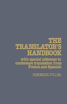 portada The Translator’S Handbook: With Special Reference to Conference Translation From French and Spanish (en Inglés)