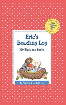 portada Eric's Reading Log: My First 200 Books (Gatst) (Grow a Thousand Stories Tall) (in English)