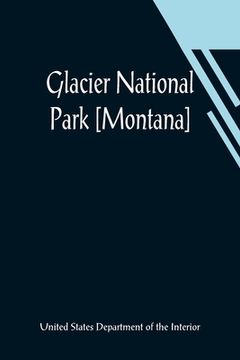 portada Glacier National Park [Montana] (en Inglés)