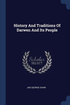 portada History And Traditions Of Darwen And Its People (en Inglés)