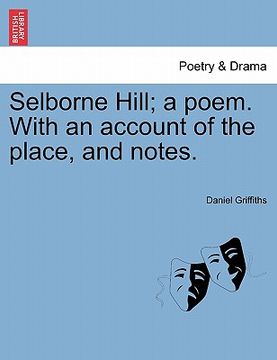 portada selborne hill; a poem. with an account of the place, and notes. (en Inglés)