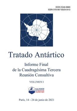 portada Informe Final de la Cuadragésima Tercera Reunión Consultiva del Tratado Antártico. Volumen I