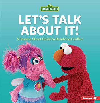 portada Let'S Talk About It! A Sesame Street ® Guide to Resolving Conflict (in English)