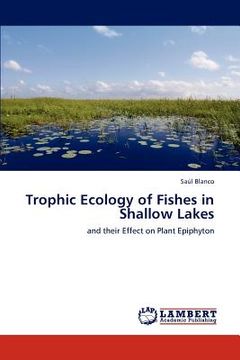 portada trophic ecology of fishes in shallow lakes (en Inglés)