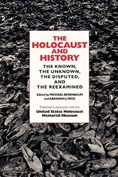 portada The Holocaust and History: The Known, the Unknown, the Disputed, and the Reexamined (en Inglés)