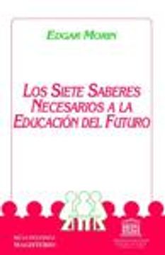 portada Los Siete Saberes Necesarios Para la Educación del Futuro