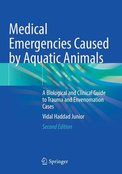 portada Medical Emergencies Caused by Aquatic Animals: A Biological and Clinical Guide to Trauma and Envenomation Cases (in English)