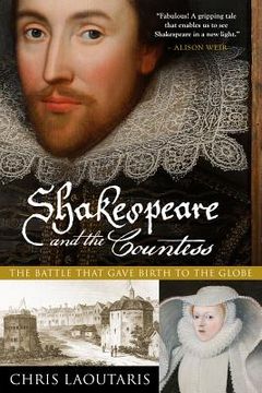 portada Shakespeare and the Countess: The Battle That Gave Birth to the Globe (en Inglés)