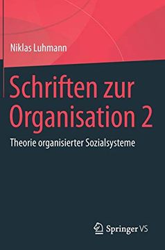 portada Schriften zur Organisation 2: Theorie Organisierter Sozialsysteme (en Alemán)