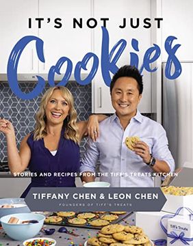 portada It's not Just Cookies: Stories and Recipes From the Tiff’S Treats Kitchen (en Inglés)