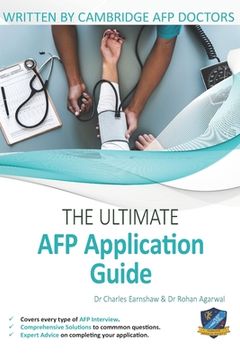 portada The Ultimate AFP Application Guide: Expert advice for every step of the AFP application, Comprehensive application building instructions, Interview sc (en Inglés)