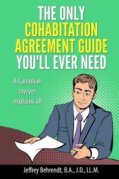 portada The Only Cohabitation Agreement Guide You'll Ever Need: A Canadian Lawyer Explains All (in English)